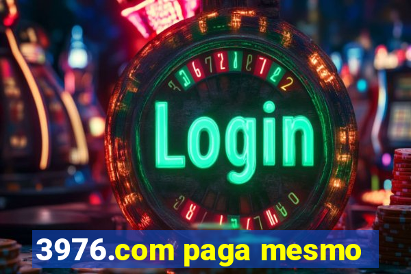 3976.com paga mesmo